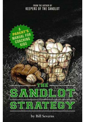 The Sandlot Strategy by Bill Severns